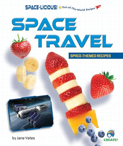 Space Travel (Space-Themed Recipes) by Jane Yates, 9798895770344