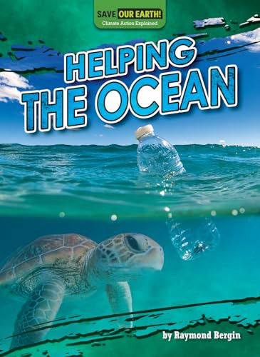 Helping the Ocean by Raymond Bergin, 9798895770535