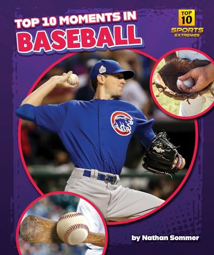 Top 10 Moments in Baseball - 9798895770610 by Nathan Sommer, 9798895770610