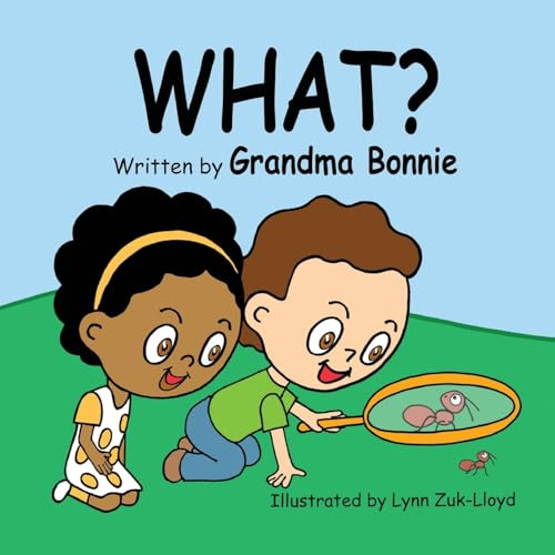 What? - 9781636987071 by Bonnie Latham Lyon, Lynn Zuk-Lloyd, 9781636987071