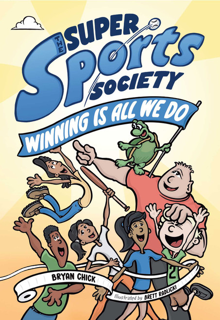 The Super Sports Society Vol. 2 (Winning Is All We Do) by Bryan Chick, Brett Radlicki, 9781524884888