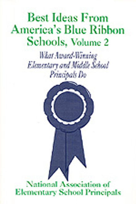 Best Ideas From America′s Blue Ribbon Schools (What Award-Winning Elementary and Middle School Principals Do) - 9780803962729 by n/a NAESP, 9780803962729