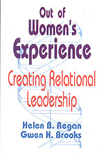 Out of Women′s Experience (Creating Relational Leadership) - 9780803962347 by Helen B. Regan, Gwen H. Brooks, 9780803962347