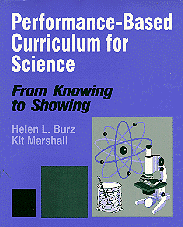 Performance-Based Curriculum for Science (From Knowing to Showing) by Helen L. Burz, Kit Marshall, 9780803965072