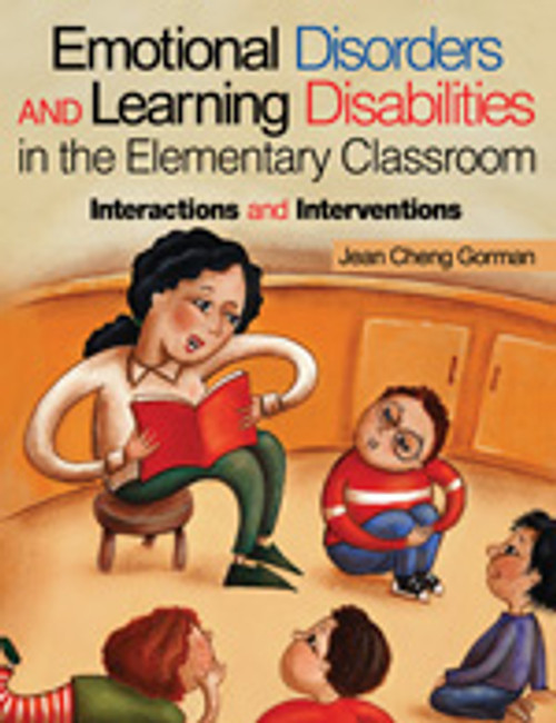 Emotional Disorders and Learning Disabilities in the Elementary Classroom (Interactions and Interventions) - 9780761976196 by Jean Cheng Gorman, 9780761976196