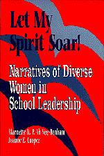 Let My Spirit Soar! (Narratives of Diverse Women in School Leadership) - 9780803966727 by Maenette K P Ah Nee-Benham, Joanne E. Cooper, 9780803966727