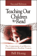 Teaching Our Children to Read (The Components of an Effective, Comprehensive Reading Program) - 9780761975304 by Bill Honig, 9780761975304