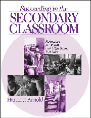 Succeeding in the Secondary Classroom (Strategies for Middle and High School Teachers) by Harriett Arnold, 9780803967946