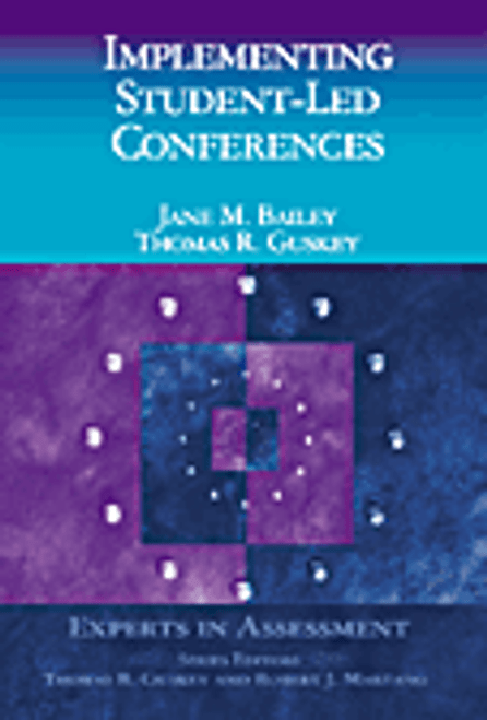 Implementing Student-Led Conferences by Jane M. Bailey, Thomas R. Guskey, 9780803968561