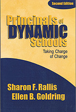 Principals of Dynamic Schools (Taking Charge of Change) by Sharon F. Rallis, Ellen B. Goldring, 9780761976103