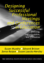 Designing Successful Professional Meetings and Conferences in Education (Planning, Implementation, and Evaluation) by Susan Mundry, Edward Britton, Senta A. Raizen, Susan Loucks-Horsley, 9780761976325