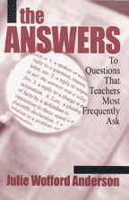 The Answers (To Questions That Teachers Most Frequently Ask) - 9780761976592 by Julie Wofford Anderson, 9780761976592