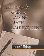 The Principal′s Guide to Raising Math Achievement by Elaine K. McEwan, 9780803967847