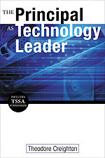 The Principal as Technology Leader - 9780761945420 by Theodore Creighton, 9780761945420