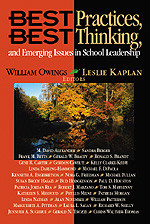 Best Practices, Best Thinking, and Emerging Issues in School Leadership by William Owings, Leslie Kaplan, 9780761978633
