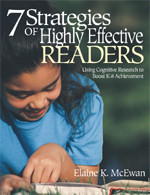 Seven Strategies of Highly Effective Readers (Using Cognitive Research to Boost K-8 Achievement) by Elaine K. McEwan, 9780761946212