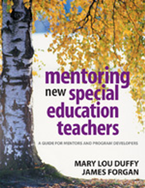 Mentoring New Special Education Teachers (A Guide for Mentors and Program Developers) by Mary Lou Duffy, James W. Forgan, 9780761931331