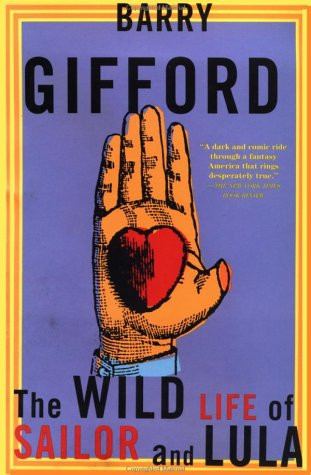 The Wild Life of Sailor and Lula by Barry Gifford, 9780802134547