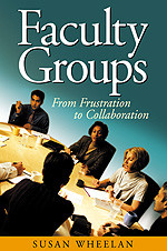 Faculty Groups (From Frustration to Collaboration) - 9780761931669 by Susan A. Wheelan, 9780761931669