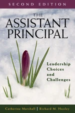 The Assistant Principal (Leadership Choices and Challenges) by Catherine Marshall, Richard M. Hooley, 9780761931522