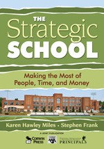 The Strategic School (Making the Most of People, Time, and Money) by Karen Hawley Miles, Stephen Frank, 9781412904179