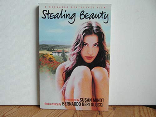 Stealing Beauty by Susan Minot, Bernardo Bertolucci, 9780802134929