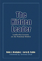 The Hidden Leader (Leadership Lessons on the Potential Within) - 9781412904995 by Dale L. Brubaker, Larry D. Coble, 9781412904995
