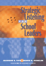 Strategic Listening for School Leaders - 9781412913317 by Jeannine S. Tate, Dennis R. Dunklee, 9781412913317