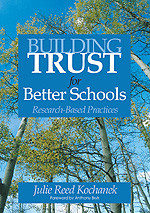 Building Trust for Better Schools (Research-Based Practices) by Julie Reed Kochanek, 9781412915144