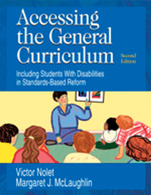 Accessing the General Curriculum (Including Students With Disabilities in Standards-Based Reform) by Victor Nolet, Margaret J. McLaughlin, 9781412916486