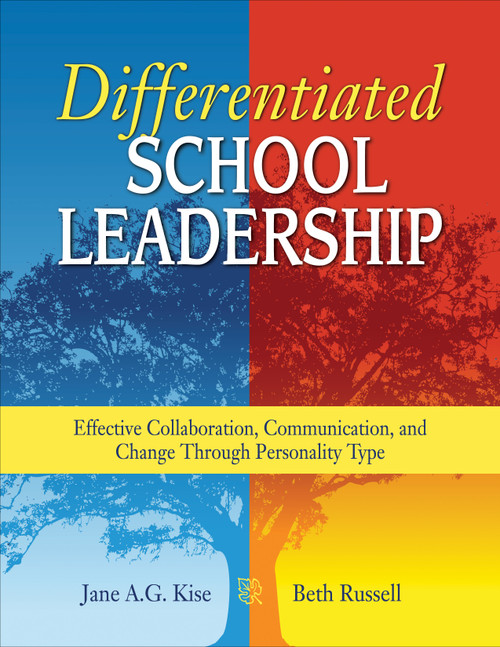 Differentiated School Leadership (Effective Collaboration, Communication, and Change Through Personality Type) - 9781412917735 by Jane A. G. Kise, Beth Russell, 9781412917735