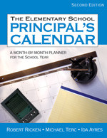 The Elementary School Principal′s Calendar (A Month-by-Month Planner for the School Year) by Robert Ricken, Michael Terc, Ida Ayres, 9781412936767