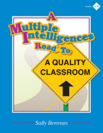 A Multiple Intelligences Road to a Quality Classroom by Sally Berman, 9781575170053