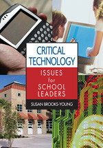 Critical Technology Issues for School Leaders by Susan Brooks-Young, 9781412927307