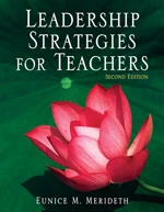 Leadership Strategies for Teachers by Eunice M. Merideth, 9781412937092