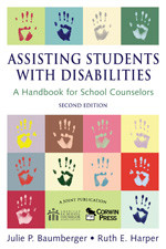 Assisting Students With Disabilities (A Handbook for School Counselors) by Julie P. Baumberger, Ruth E. Harper, 9781412941815