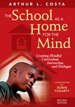 The School as a Home for the Mind (Creating Mindful Curriculum, Instruction, and Dialogue) - 9781412950732 by Arthur L. Costa, 9781412950732