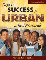 Keys to Success for Urban School Principals by Gwendolyn J. Cooke, 9781412940931