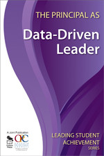 The Principal as Data-Driven Leader by Ontario Principals′ Council, 9781412963053