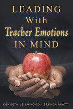 Leading With Teacher Emotions in Mind by Kenneth Leithwood, Brenda Beatty, 9781412941457