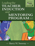 Leading the Teacher Induction and Mentoring Program by Barry W. Sweeny, 9781412944618