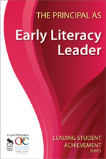 The Principal as Early Literacy Leader by Ontario Principals′ Council, 9781412963077