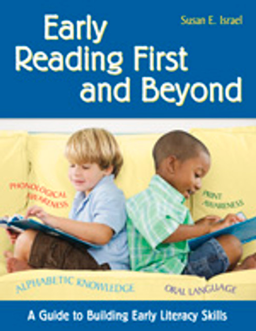Early Reading First and Beyond (A Guide to Building Early Literacy Skills) by Susan E. Israel, 9781412951029