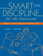 Smart Discipline for the Classroom (Respect and Cooperation Restored) - 9781412954044 by Larry J. Koenig, 9781412954044