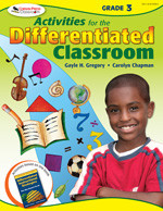 Activities for the Differentiated Classroom: Grade Three by Gayle H. Gregory, Carolyn Chapman, 9781412953399