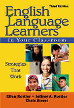 English Language Learners in Your Classroom (Strategies That Work) - 9781412958165 by Ellen Kottler, Jeffrey A. Kottler, Chris Street, 9781412958165