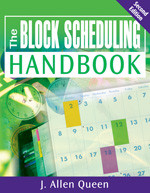 The Block Scheduling Handbook - 9781412963008 by J. Allen Queen, 9781412963008