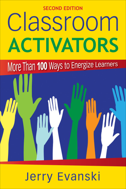 Classroom Activators (More Than 100 Ways to Energize Learners) - 9781412968829 by Jerry Evanski, 9781412968829