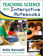Teaching Science With Interactive Notebooks by Kellie Marcarelli, 9781412954037