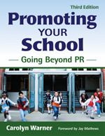 Promoting Your School (Going Beyond PR) by Carolyn Warner, 9781412958127